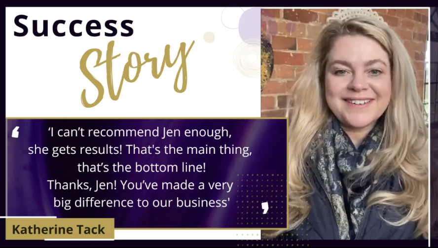 Katherine Tack success story: 'I can't recommend Jen enough, she gets results!'